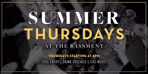 Summer Thursdays at The Bassment
