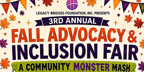 Fall Advocacy and Inclusion Fair: A Community Monster Mash