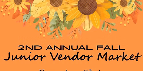 2nd Annual Fall Junior Vendor Market