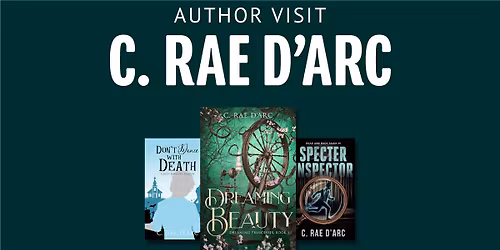 Author Visit: C. Rae D'Arc