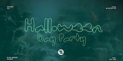 TOASTED LIFE x CHICAGO HAUNTED HALLOWEEN DAY PARTY