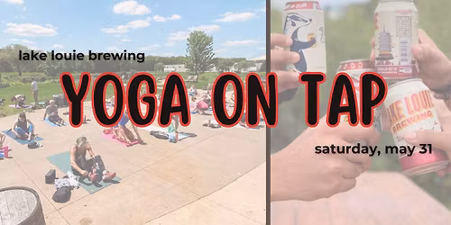 Yoga On Tap \ud83e\uddd8\u200d\u2640\ufe0f at Lake Louie Brewing \ud83c\udf7b