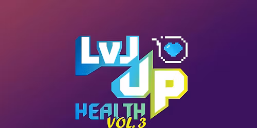 LVL UP HEALTH VOL.3