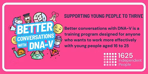 Better Conversations with DNA-V: Supporting young people to thrive in life