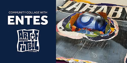 Art of Futbol Community Collage with Entes presented by Modelo