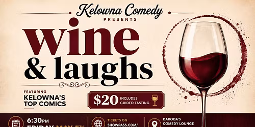 Wine & Laughs at Dakoda's Comedy Lounge