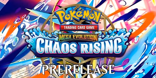 Pok\u00e9mon Mega Evolution Chaos Rising Prerelease