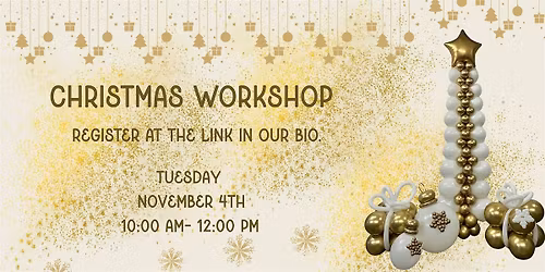 FREE 2 Hour Christmas Workshop