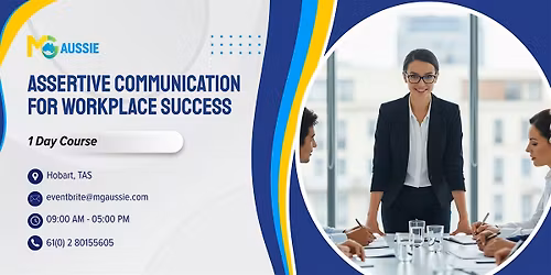 Assertive Communication for Workplace Success \u2013 1 Day Course | Hobart
