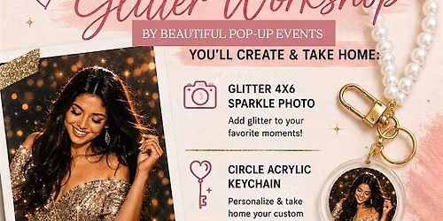 Sparkle,Sip, & Glitter Workshop