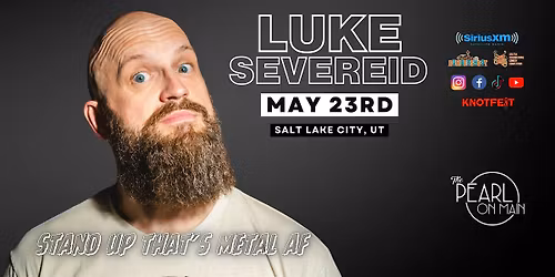 LUKE SEVEREID back in Salt Lake City, UT \/ "Stand UP that's Metal AF"