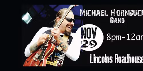 MHB @ Lincoln's Roadhouse | Nov. 29