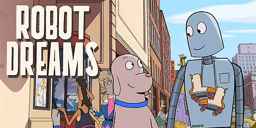 Film Works Alfresco: Robot Dreams