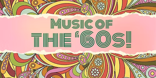 Amelia Island Singers present: Music of the \u201960s!