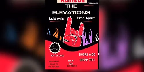 The Elevations w\/ Lucid Owls + Time Apart