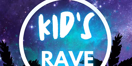 Kid's Rave