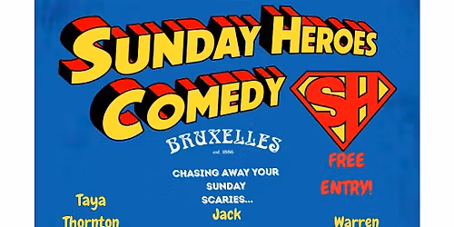 Sunday heroes comedy Feb 15th