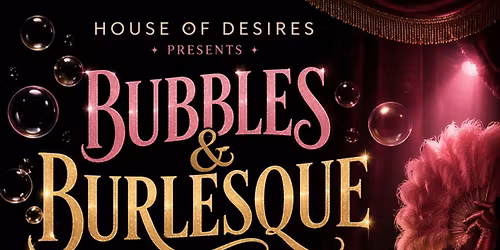 Bubbles & Burlesque Cocktail Show