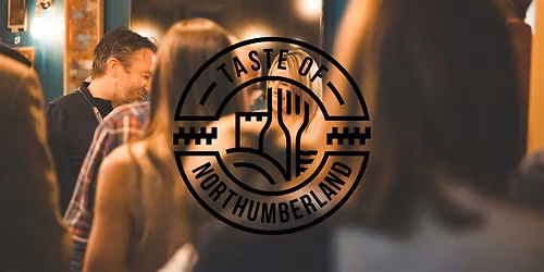 Informal Friday - Taste of Northumberland Takeover!