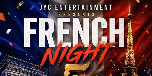 FRENCH NIGHT \ud83c\uddeb\ud83c\uddf7 5 YEARS ANNIVERSARY 