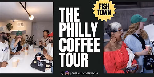 The Philly Coffee Tour - FISHTOWN