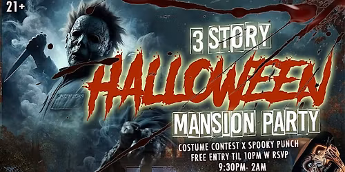 3 STORY HALLOWEEN MANSION PARTY DOWNTOWN HOUSTON