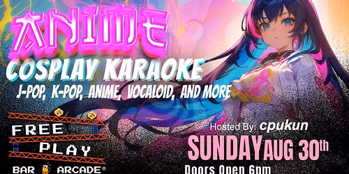 Anime Cosplay Night @ Freeplay Worcester - Sunday August 30th