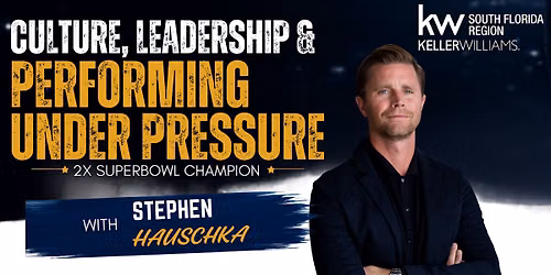 Culture, Leadership & Performing Under Pressure with Steve Hauschka