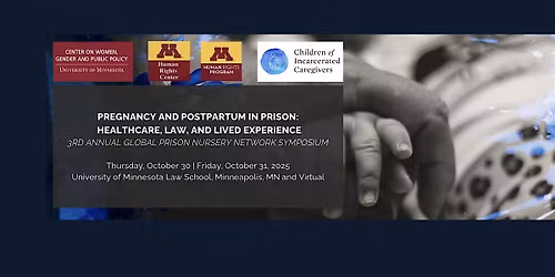 Pregnancy and Postpartum in Pr*son: Healthcare, Law, and Lived Experience