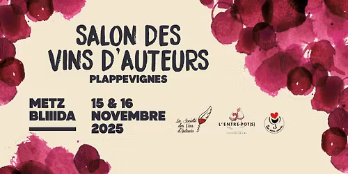 Salon des Vins d'Auteurs 2025 - Plappevignes \u00e0 Metz BLIIIDA
