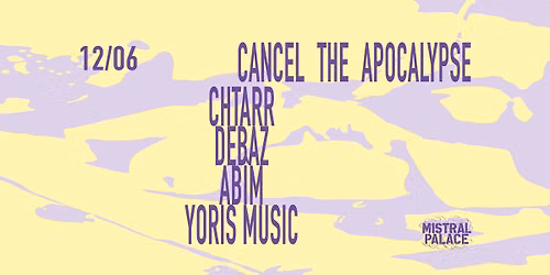 12.06 - CANCEL THE APOCALYPSE — 12 RUE PASTEUR, 26000 Valence, France