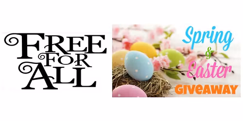 Free For All - Spring & Easter Giveaway !