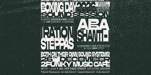 Boxing Day Sound Session 2026 - Aba Shanti-i &amp; Iration Steppas