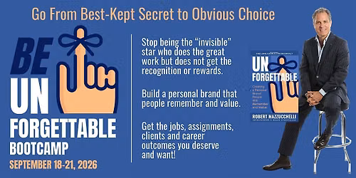 BE UNFORGETTABLE