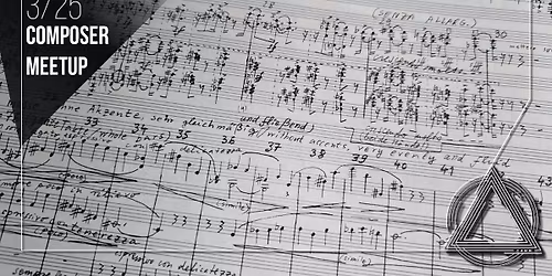 Composer Meetup - March '26