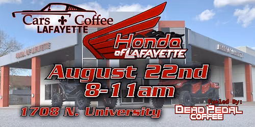 Cars and Coffee hosted by Honda of Lafayette 