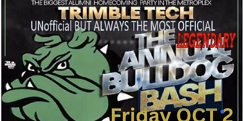 The Annual 909 Bulldog Bash , Trimble Tech Homecoming Party