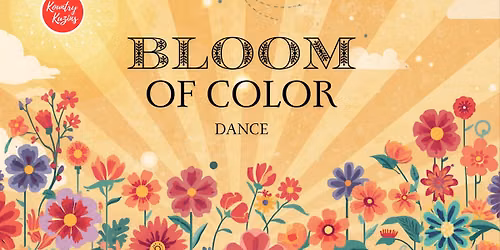 Bloom of Color Dance