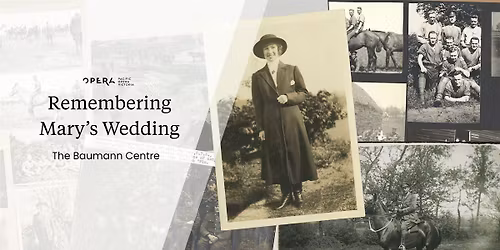 Remembering Mary\u2019s Wedding - The Baumann Centre