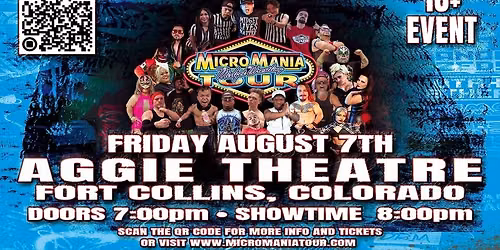 MicroMania Midget Wrestling: Ft. Collins, CO at Aggie Theatre