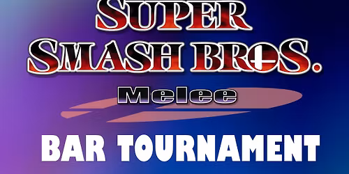 Moncton Melee Bar Tournament