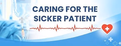Caring for the Sicker Patient - Fall 2026