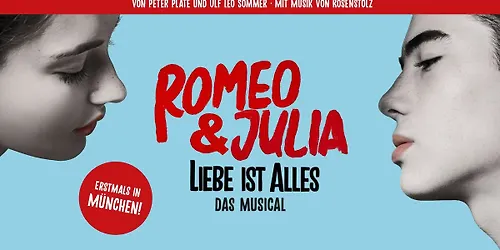 Romeo & Julia - Liebe ist Alles