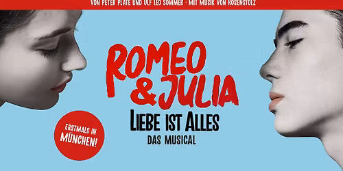 Romeo & Julia - Liebe ist Alles