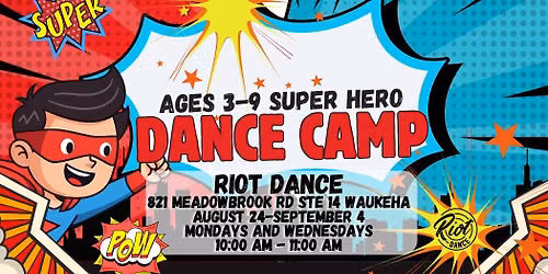 Dance Camp - Super Hero Takeover!