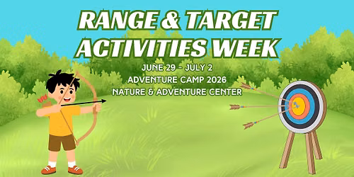 Adventure Camp: Range & Target Activities Week