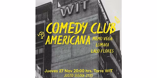 1era  Edici\u00f3n del Comedy Club en La Americana