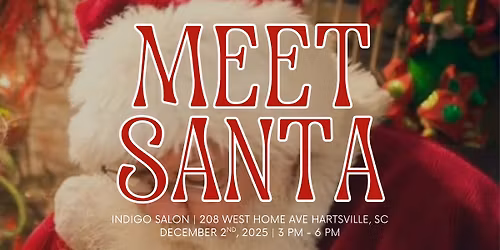Meet Santa!- Indigo Hartsville