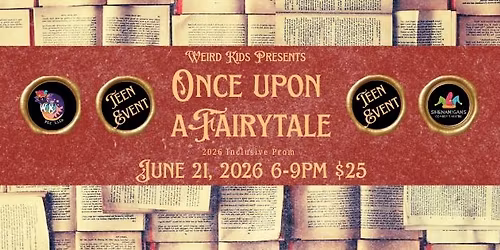 Once Upon a Fairytale - Teen Inclusive Prom