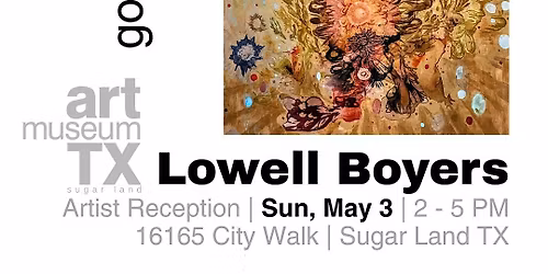 Golden | LOWELL BOYERS  & CAPRICE PIERUCCI | Art Exhibition Opening